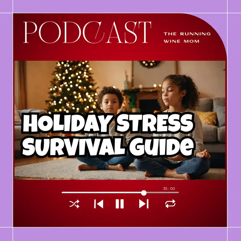 How to Survive the stress of the holidays as a parent 