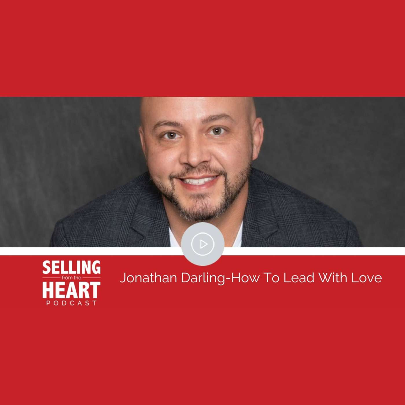 Jonathan Darling-How To Lead With Love