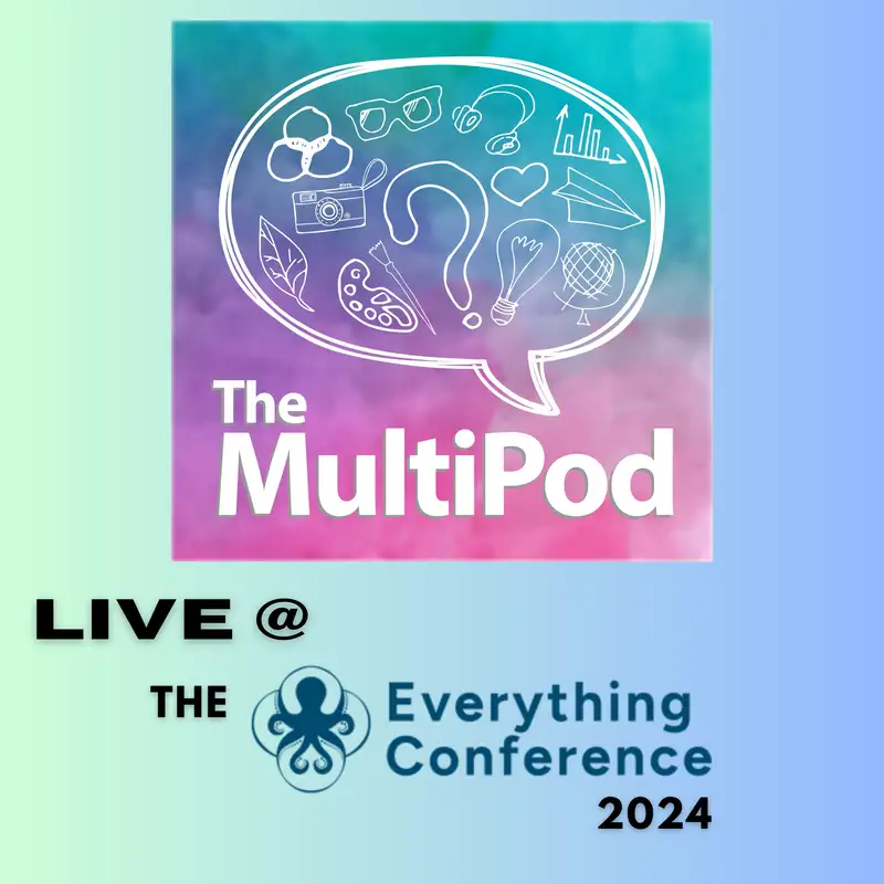 ETC series, Ep. 1 - The MultiPod Goes to the Everything Conference 2024