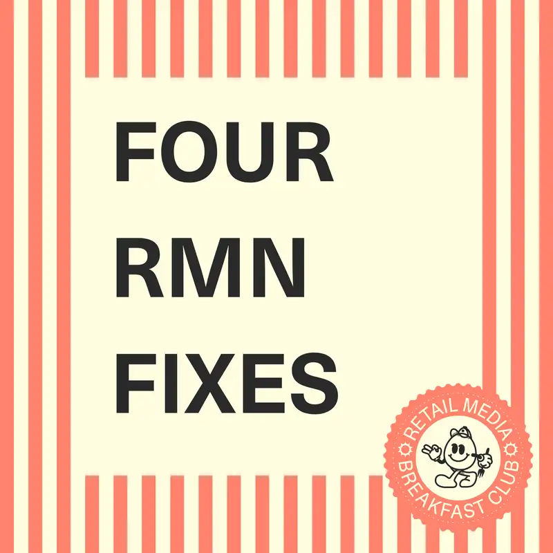 Bring the “Retail” Back to Retail Media: 4 Fixes Every RMN Needs Now