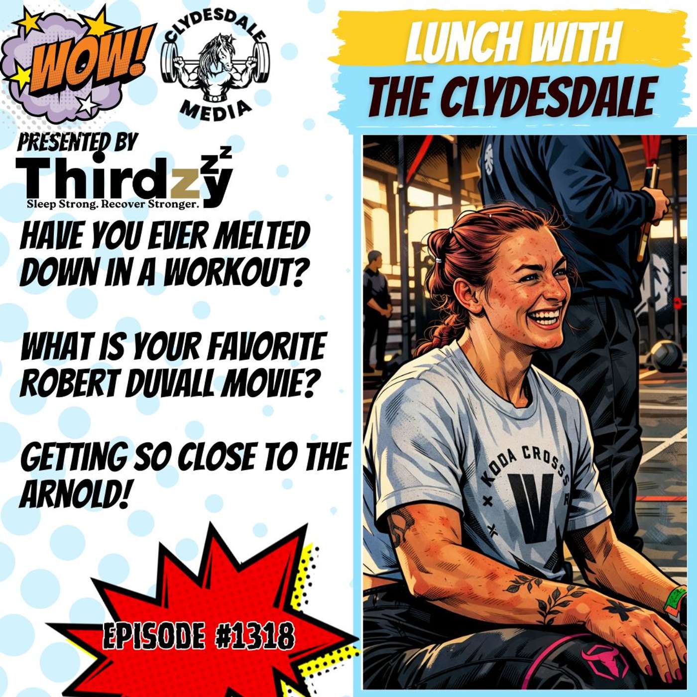 Lunch with the Clydesdale - The Arnold is Coming!!! Take me to the Choppa!!!