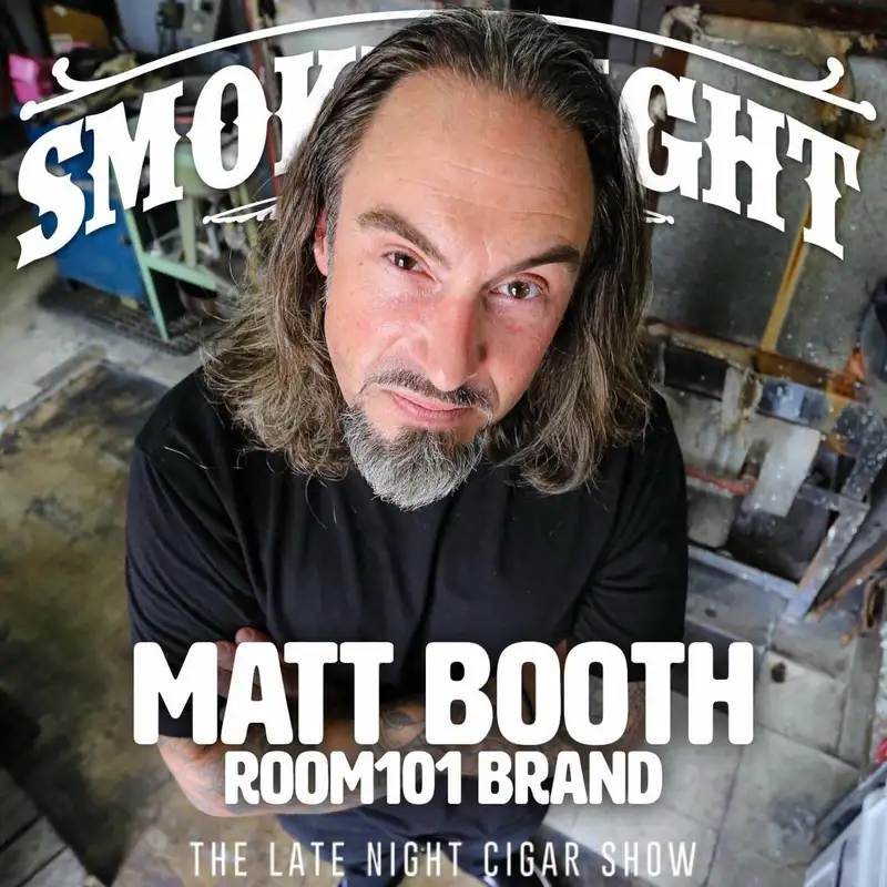 Smoke Night LIVE – Matt Booth Room101