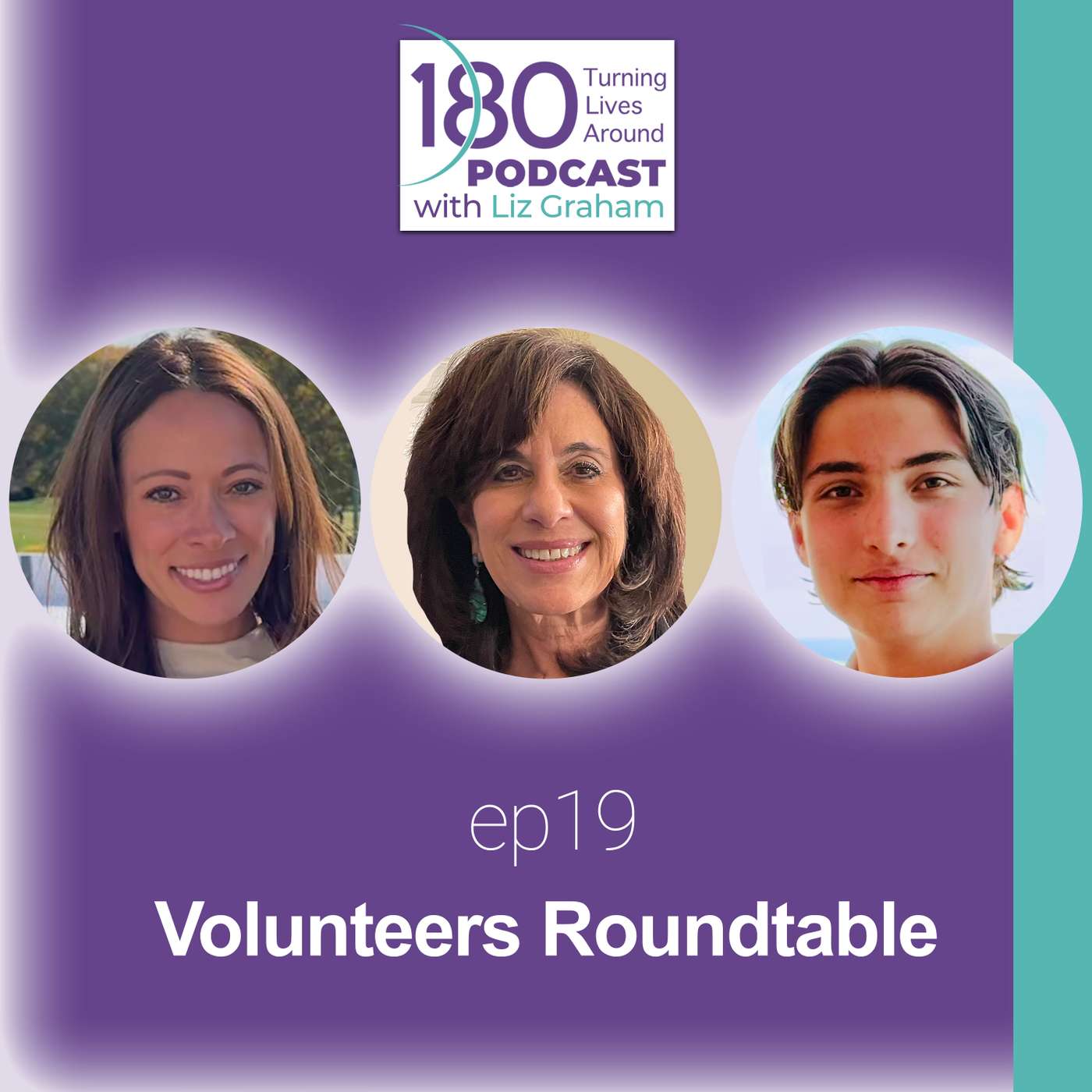 Introducing 180's Volunteers Roundtable, featuring Ashley Reid, Fran Lobl and Brooks Chandler, with guest host and moderator Sophiana Avedis episode artwork