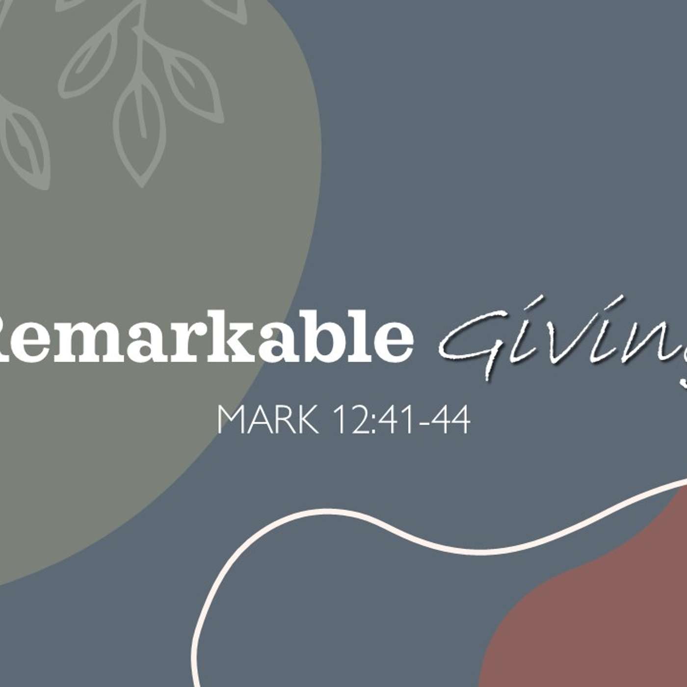 Remarkable Giving | 01/11/26 Morning Service