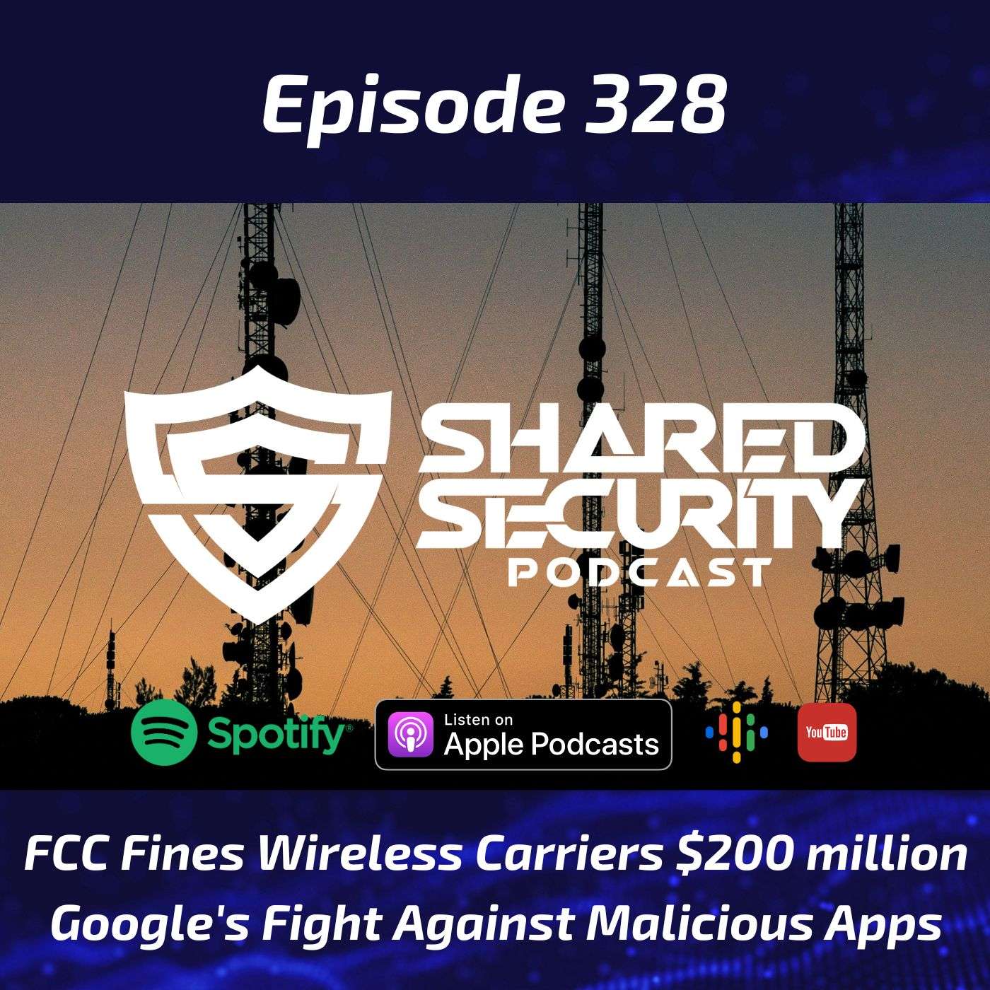 FCC Fines Wireless Carriers $200 million, Google’s Fight Against Malicious Apps episode artwork