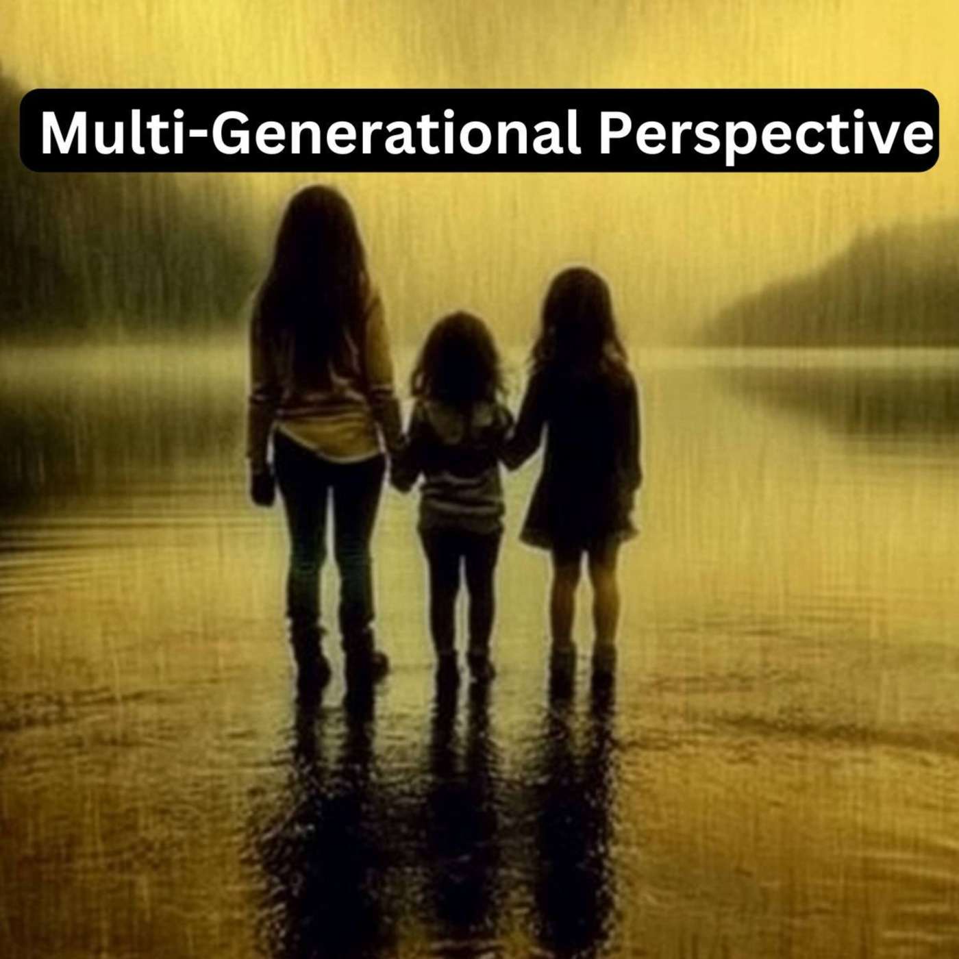 Day 18 - Multi-Generational Perspective episode artwork