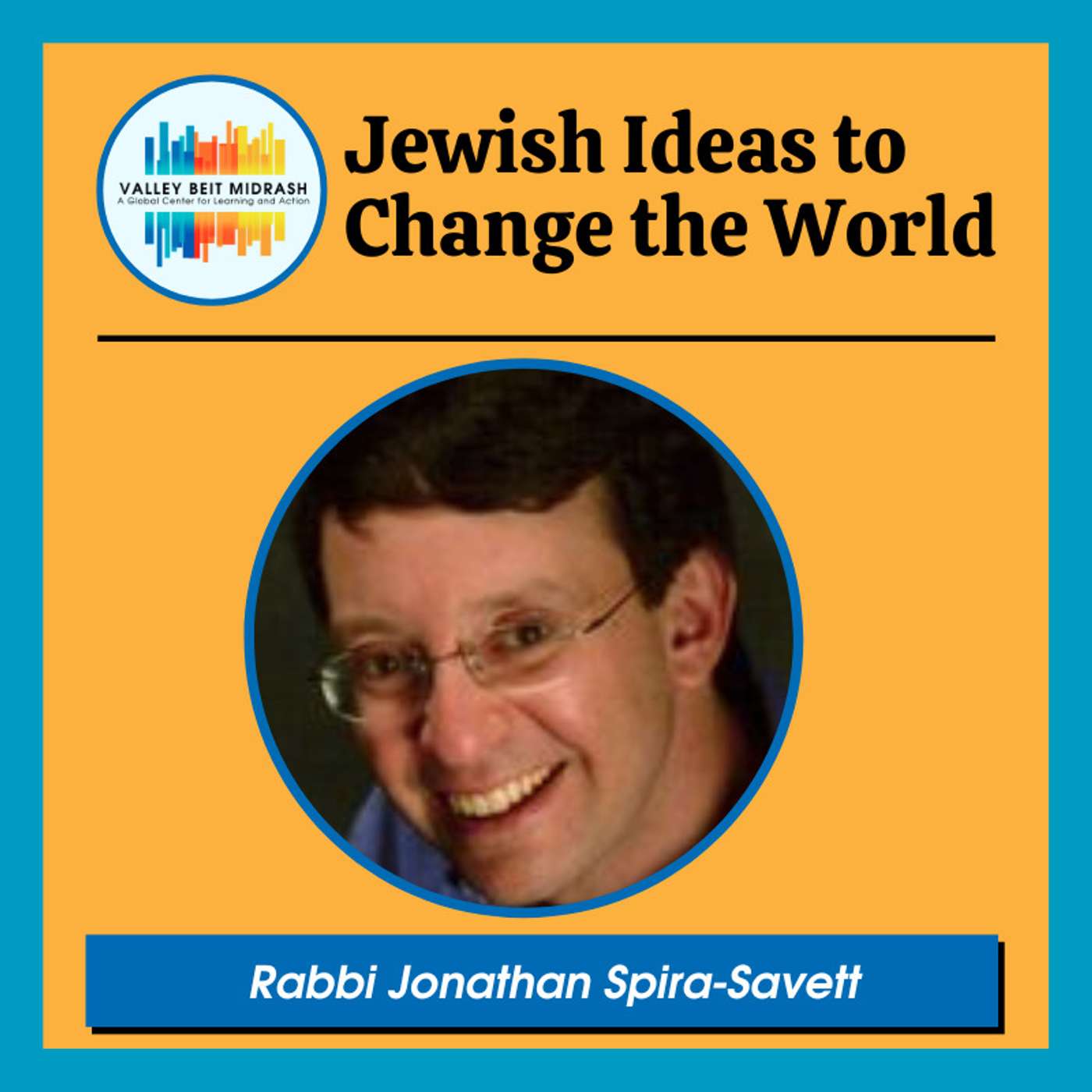 Jewish Ideas to Change the World