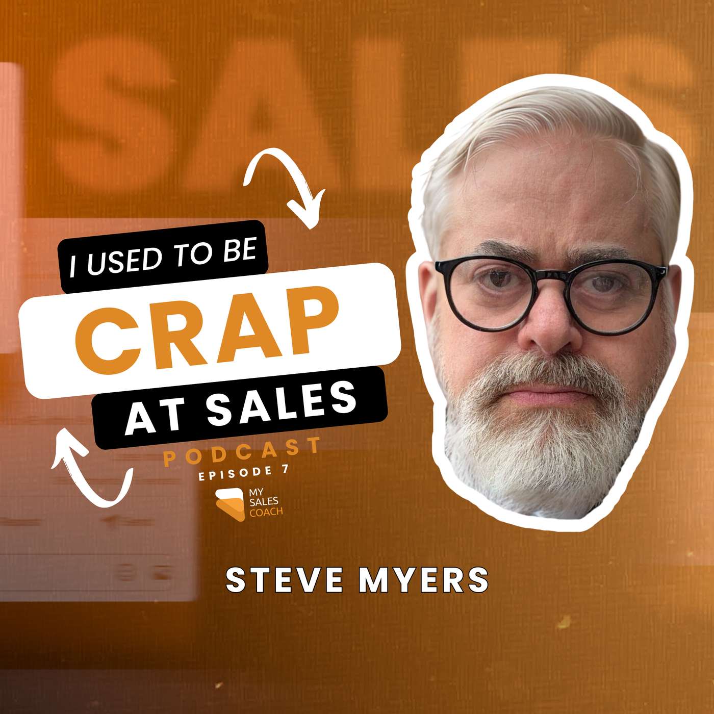 Ex Global Sales Leader at Rolls Royce and Motorola Talks Sales Psychology | EP07 | Steve Myers episode artwork
