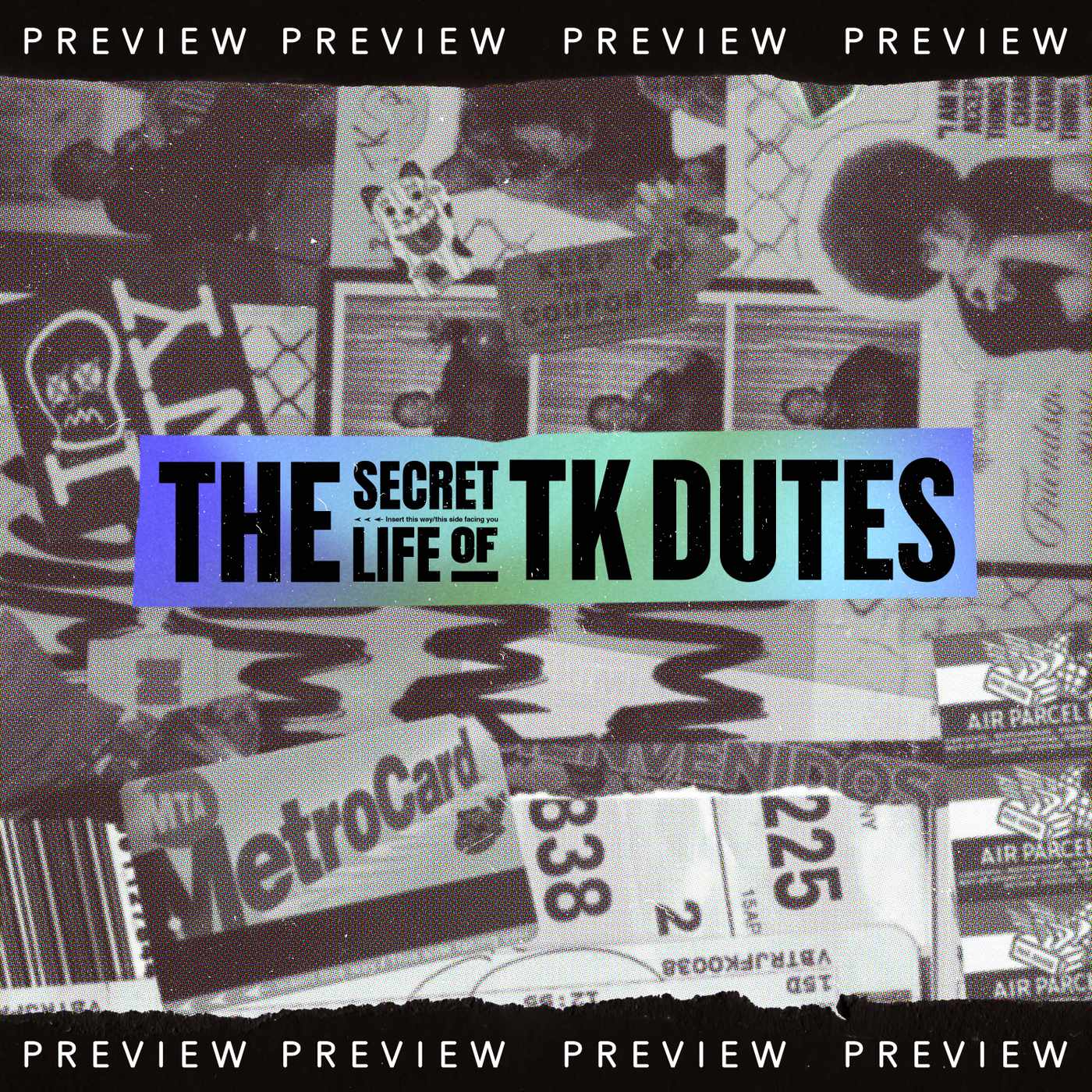 The Secret Life of TK Dutes