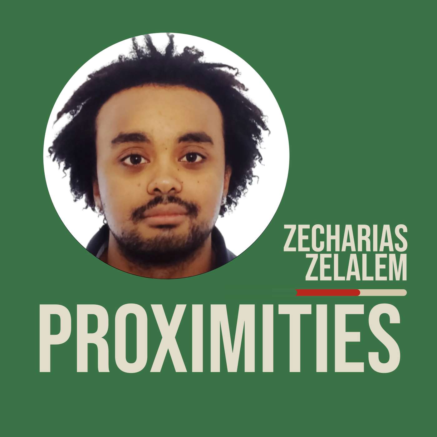 Proximities | Zecharias Zelalem - After so much hope, what happened to Ethiopia's Abiy Ahmed? episode artwork