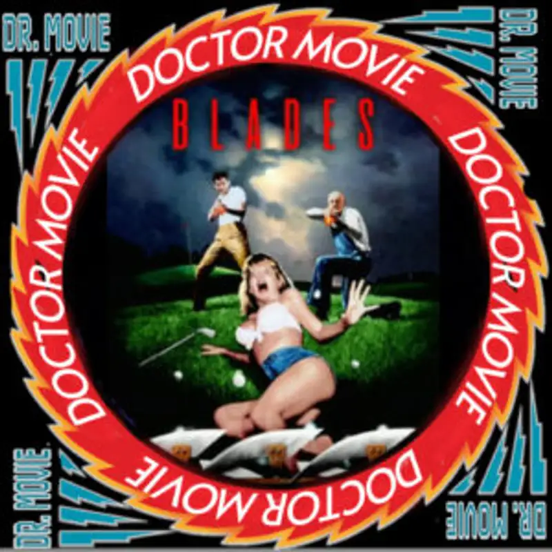 Doctor Movie: Episode 214: Blades