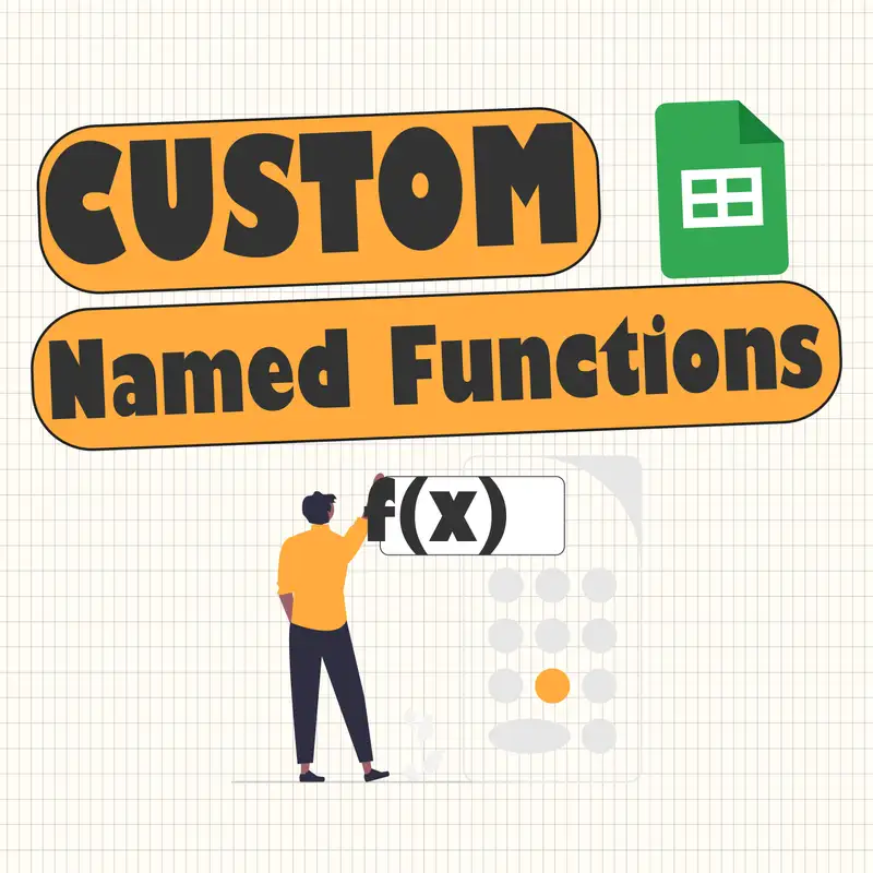 Custom Named Functions in Google Sheets
