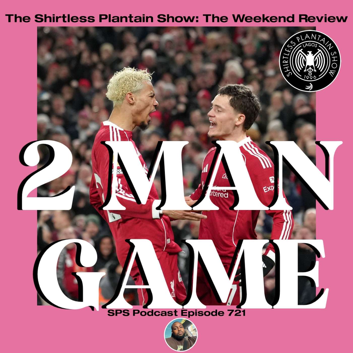 2 Man Game | SPS Podcast Episode 721 | Weekend Review