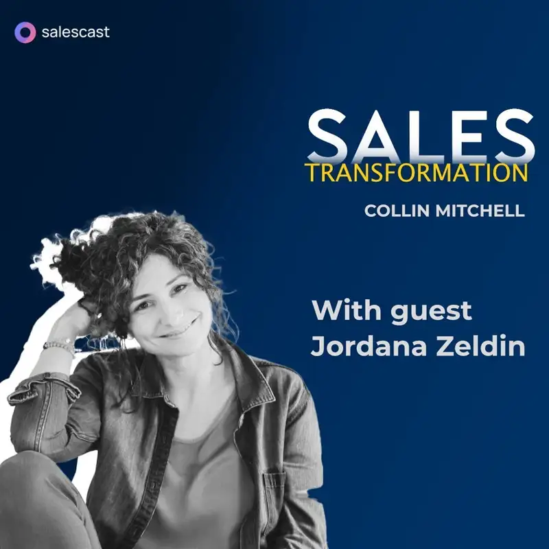 #210 S2 Episode 79 - Why Practice & Vulnerability Matter in Sales with Jordana Zeldin