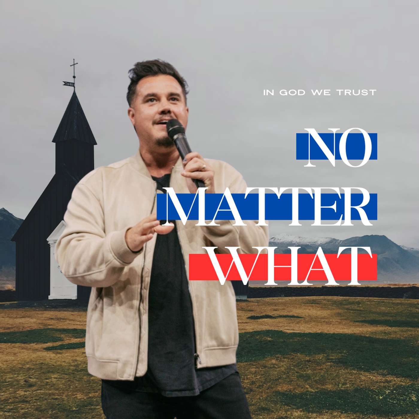 No Matter What | Paul Daugherty | In God We Trust Pt. 5