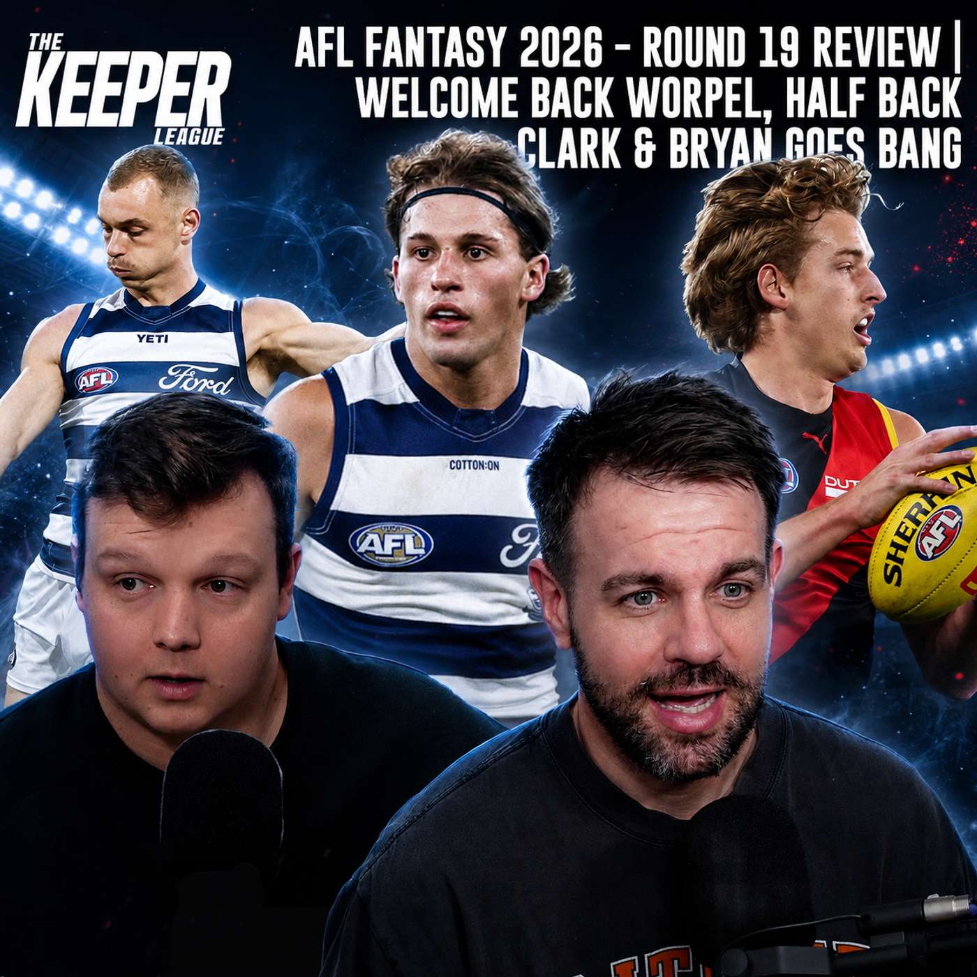 AFL Fantasy 2026 – Round 19 Review | Welcome Back Worpel, Half-Back Clark & Bryan Goes Bang episode artwork