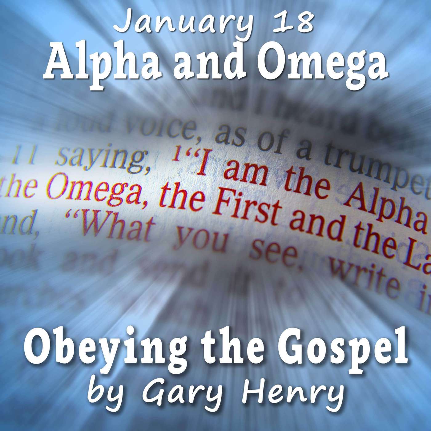 Alpha and Omega (January 18)