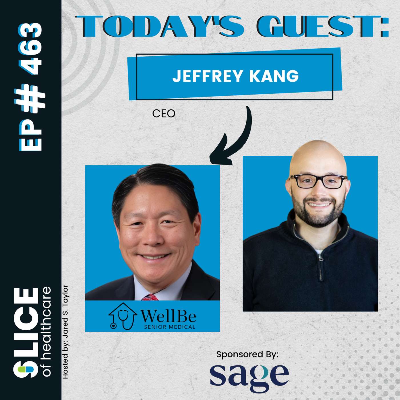 #463 - Jeffrey Kang, CEO at WellBe Senior Medical