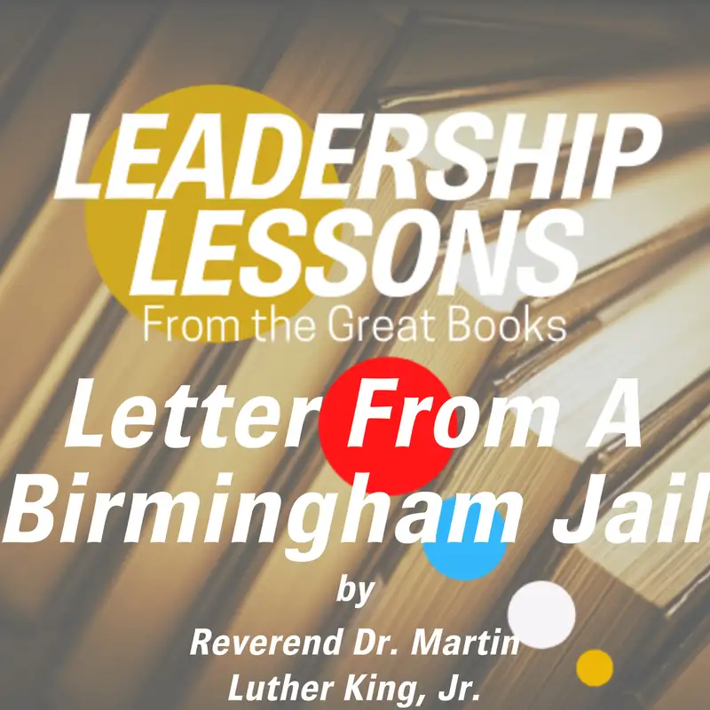 Letter From A Birmingham Jail by Rev. Dr. Martin Luther King, Jr., w/Jesan Sorrells