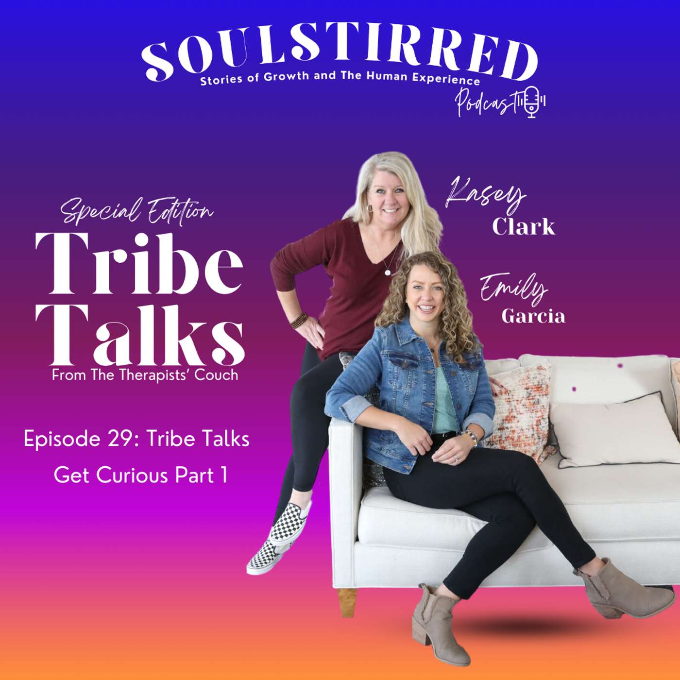 Episode 29: Tribe Talks - Get Curious Part 1 episode artwork