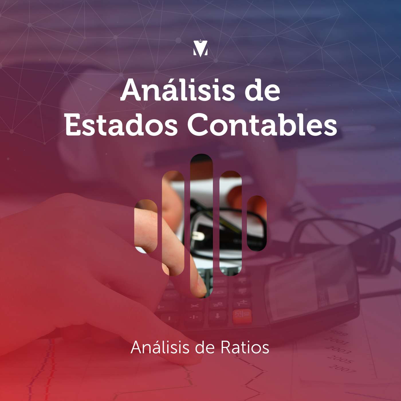 2 - ANÁLISIS DE ESTADOS CONTABLES: Análisis de Ratios