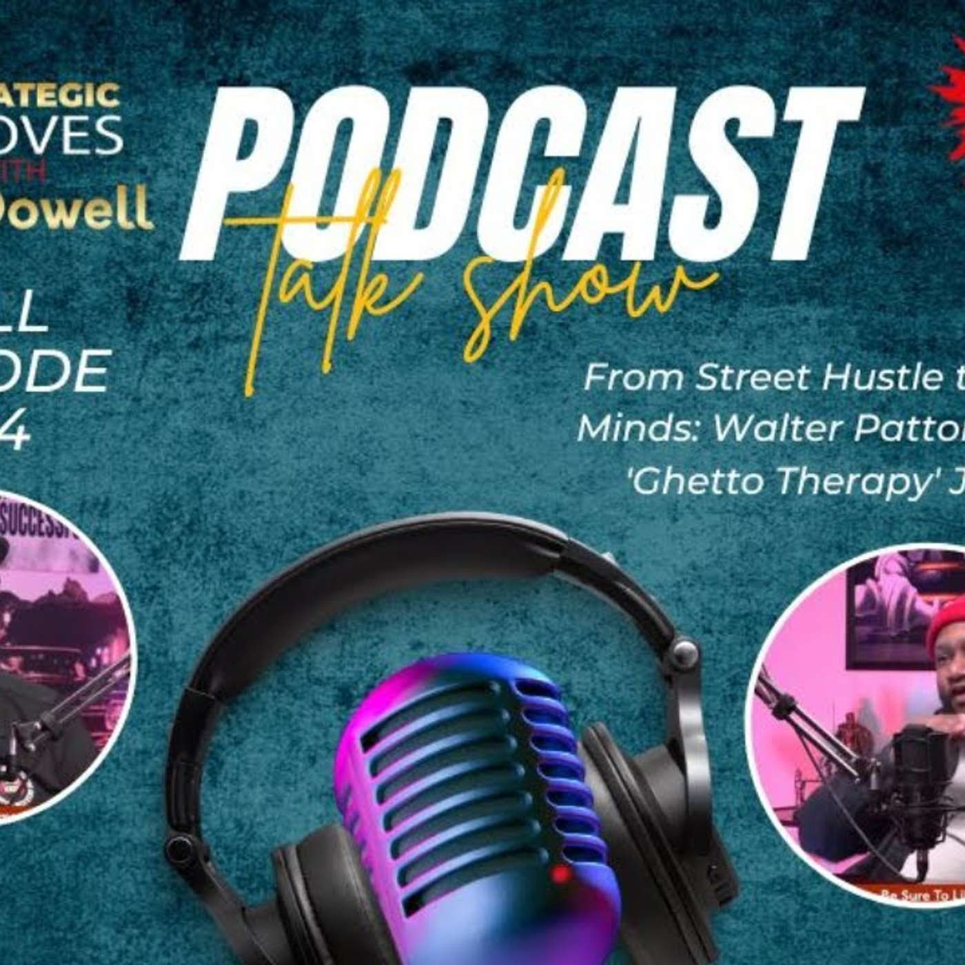Strategic Moves with Kenn Dowell Podacst | Strategic Moves Media Network