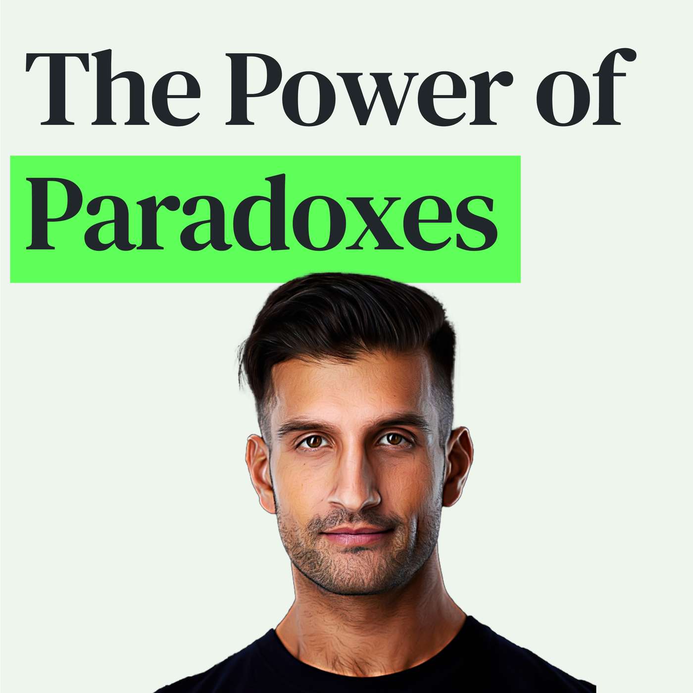 The Most Powerful Paradoxes of Life with Sahil Bloom episode artwork