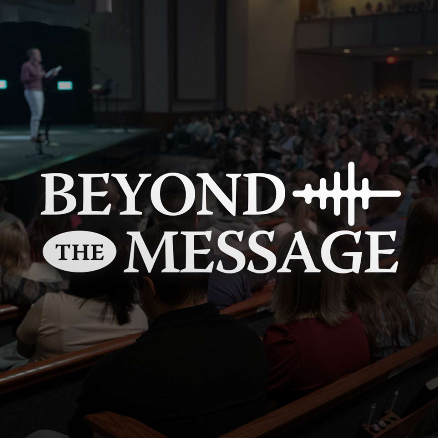 Beyond the Message podcast artwork