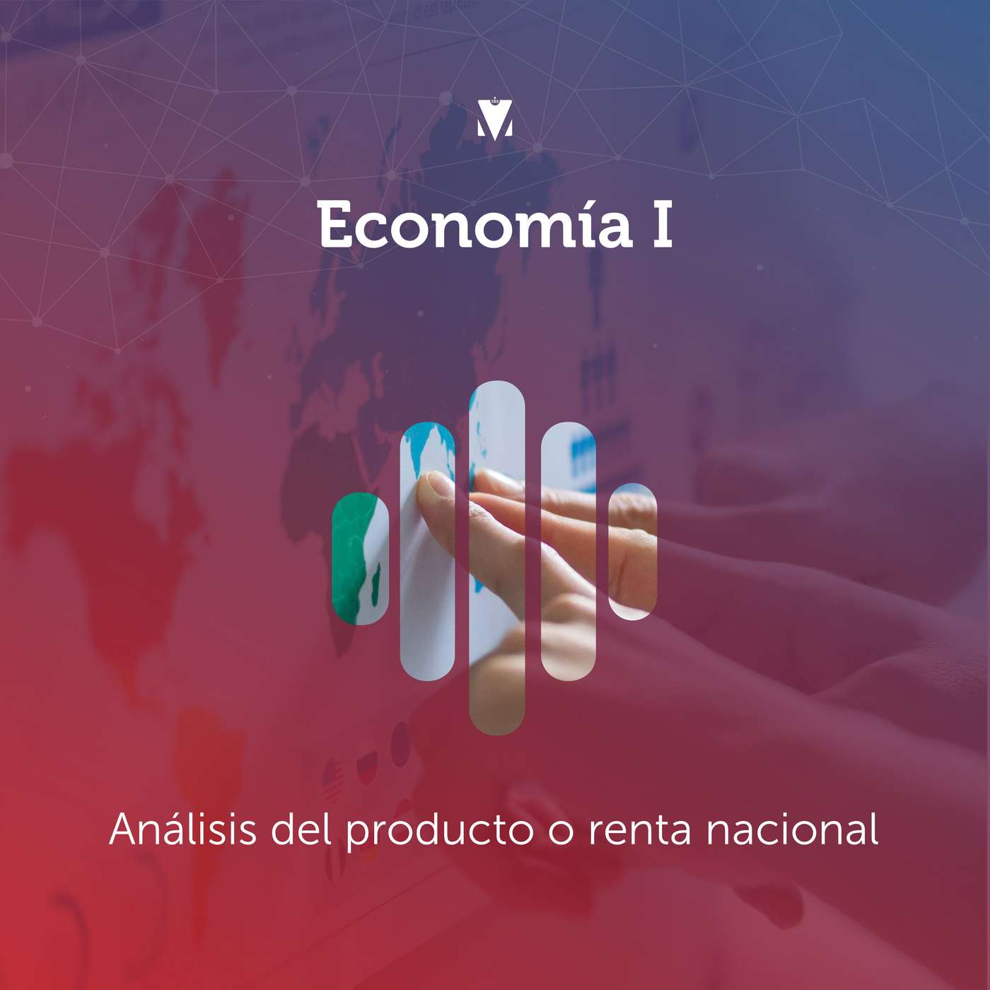 4 - ECONOMÍA I: Análisis del producto o renta nacional episode artwork
