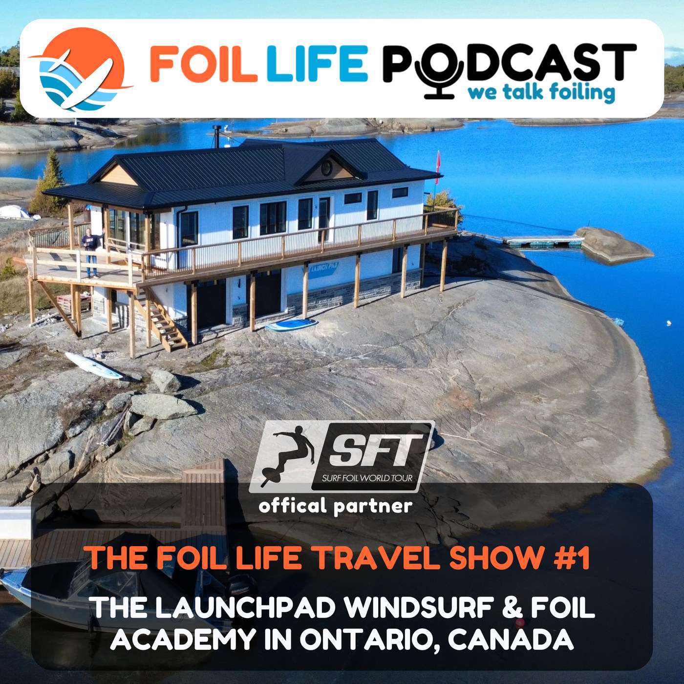 Foil Life Travel Show #1 - The Launchpad Windsurf & Foil Academy in Ontario, Canada Foil Life Travel Show #1 - The Launchpad Windsurf & Foil Academy in Ontario, Canada