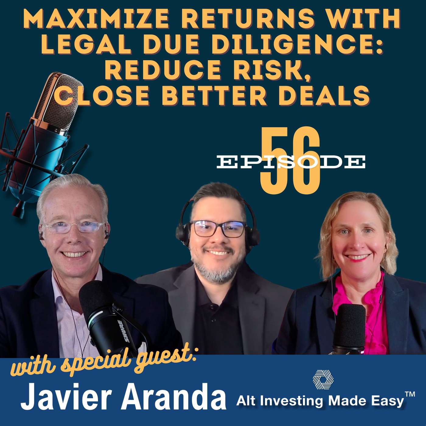 #56: Maximize Returns with Legal Due Diligence - Reduce Risk, Close Better Deals #56: Maximize Returns with Legal Due Diligence - Reduce Risk, Close Better Deals