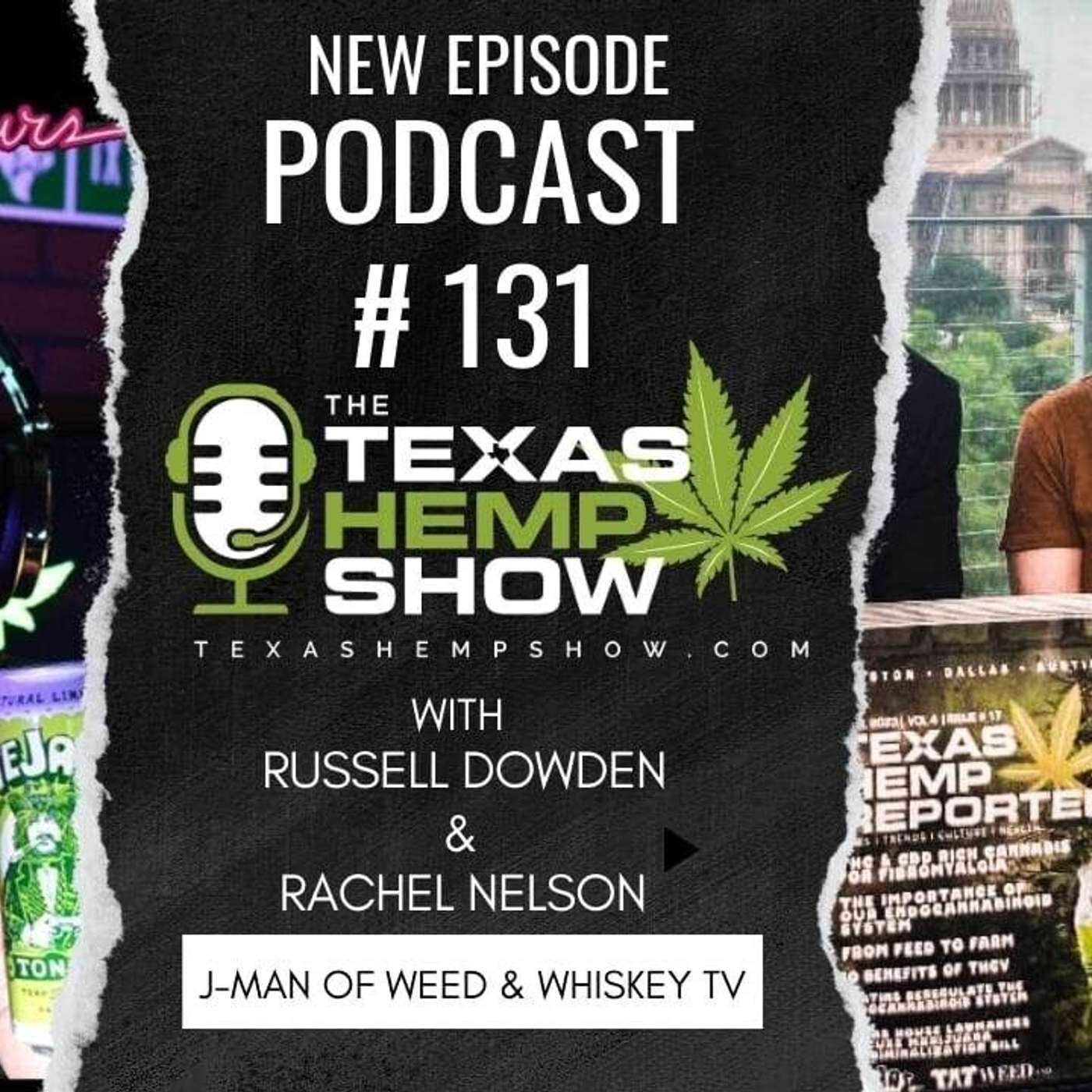 Episode # 131 Weed & Whiskey News Host - J-Man episode artwork