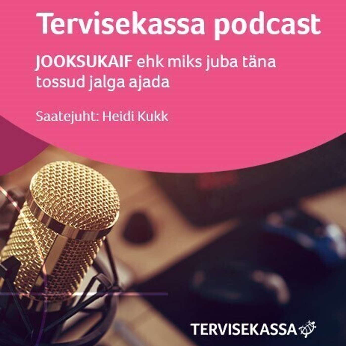 Tervisekassa podcast