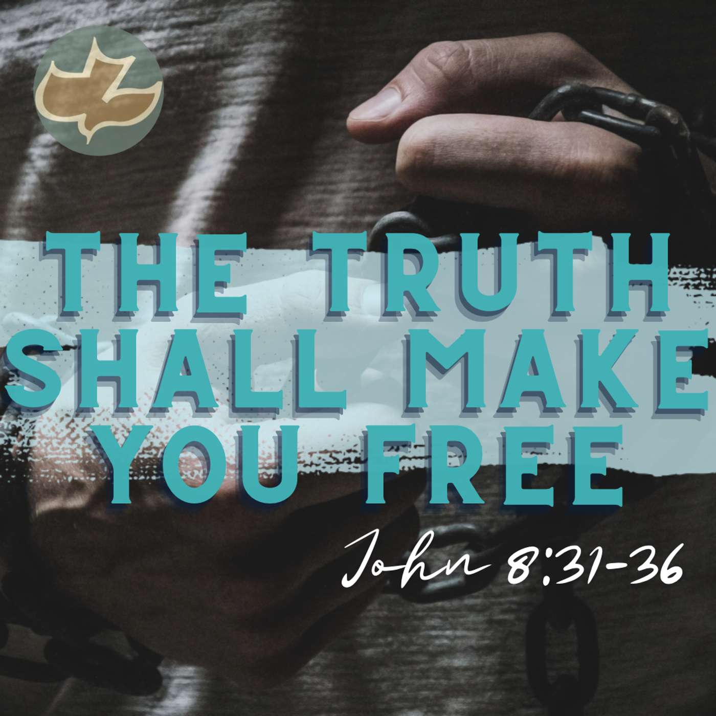 The Truth Shall Make You Free