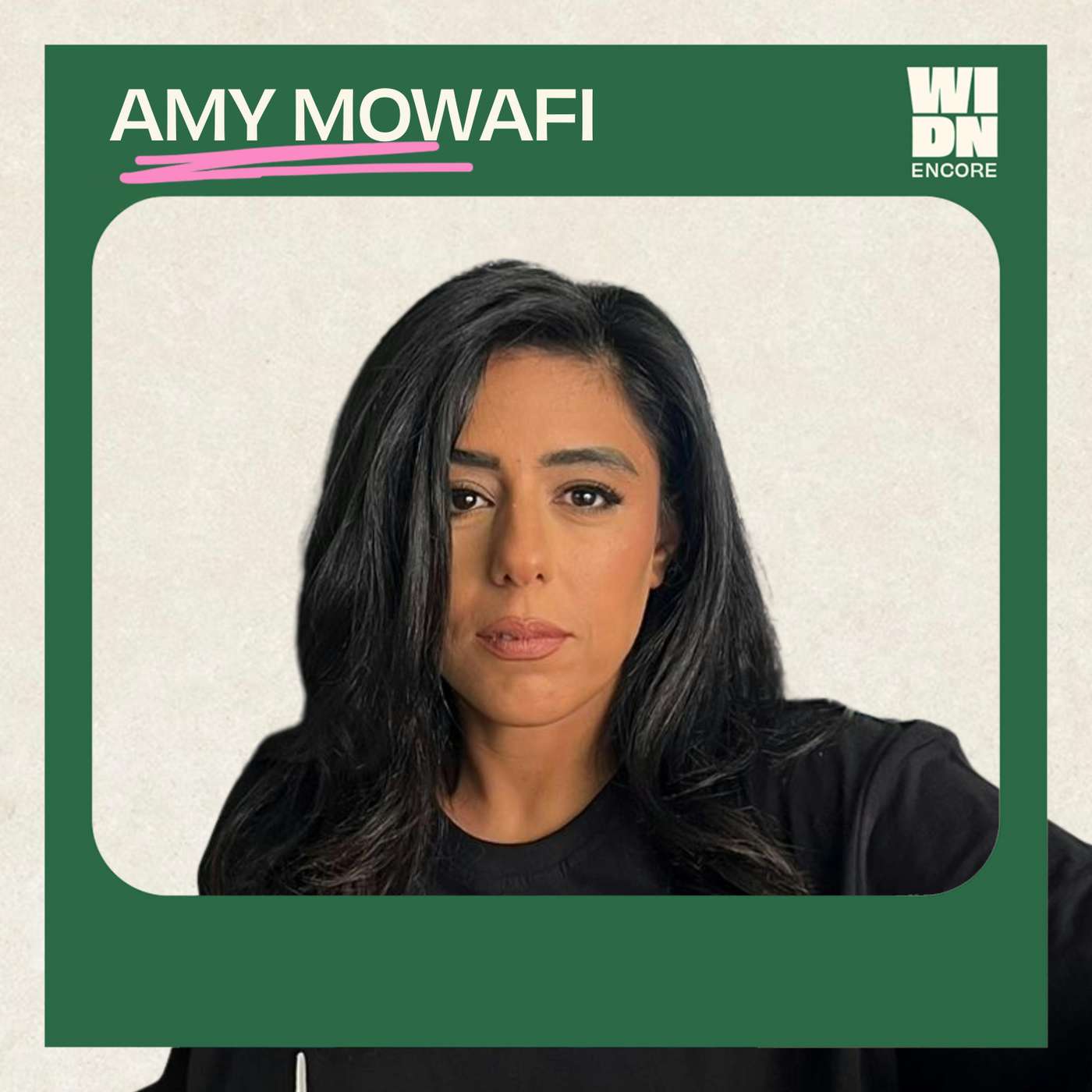 Encore: Amy Mowafi