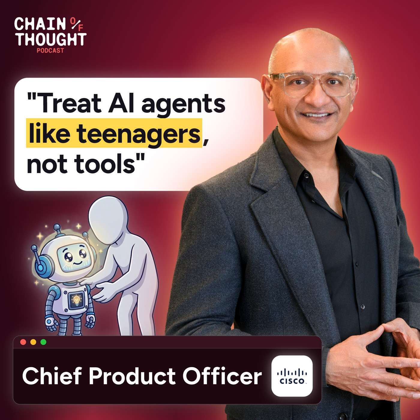 Cover art for AI Agents Need Parenting, Not Static Rules | Cisco's Jeetu Patel