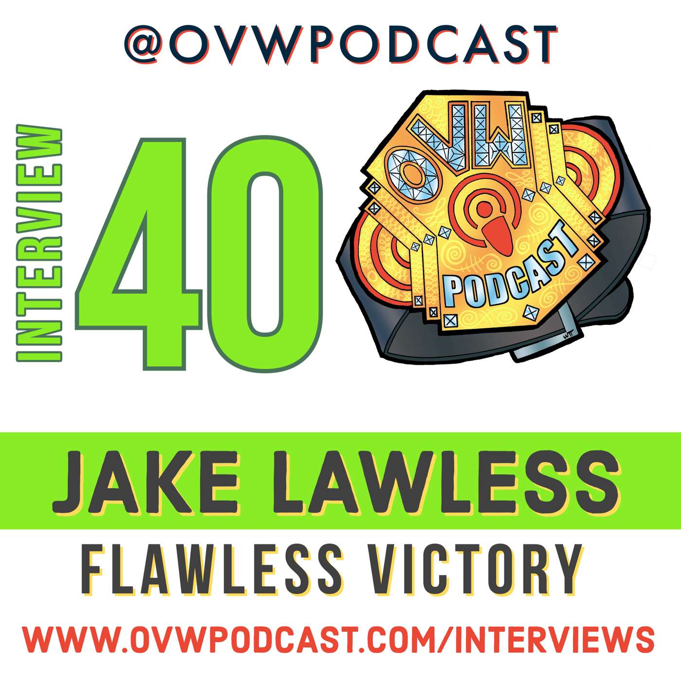 OVWP Interview 40 Jake Lawless: Flawless Victory episode artwork