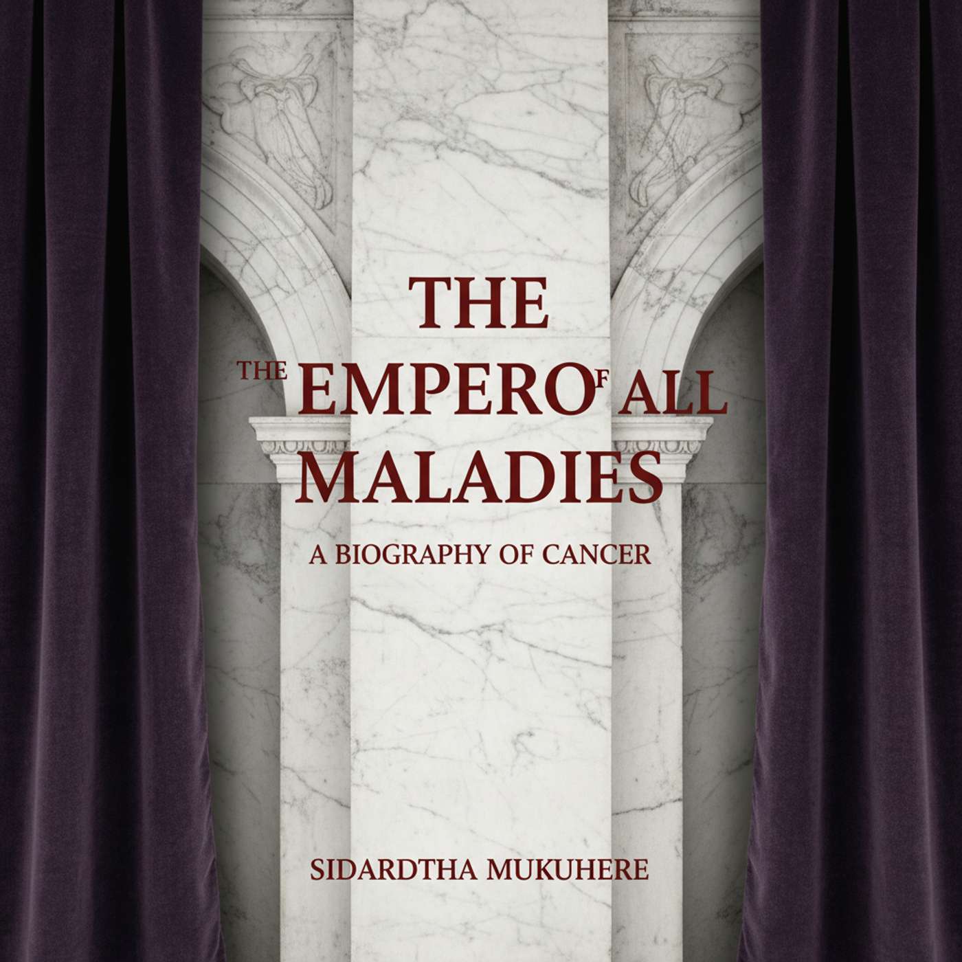 The Emperor of All Maladies: A Biography of Cancer The Emperor of All Maladies: A Biography of Cancer