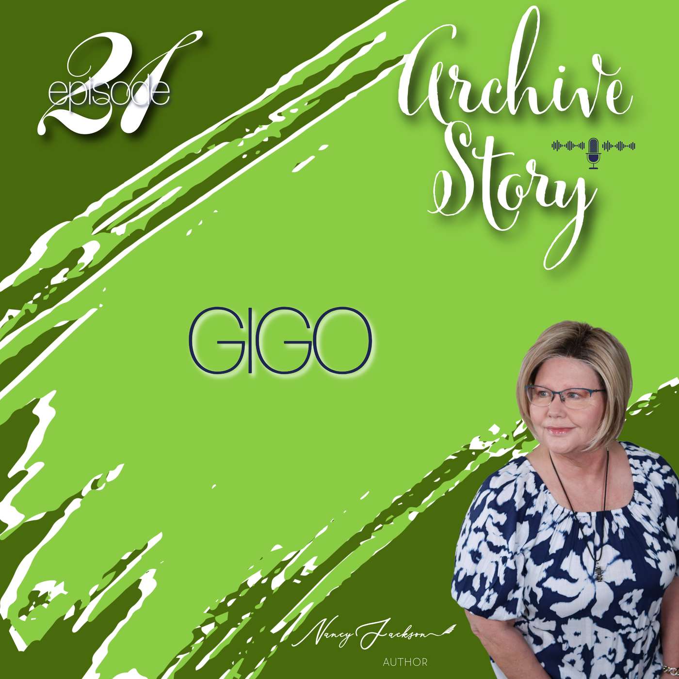 Archive Story | GIGO - Episode 21