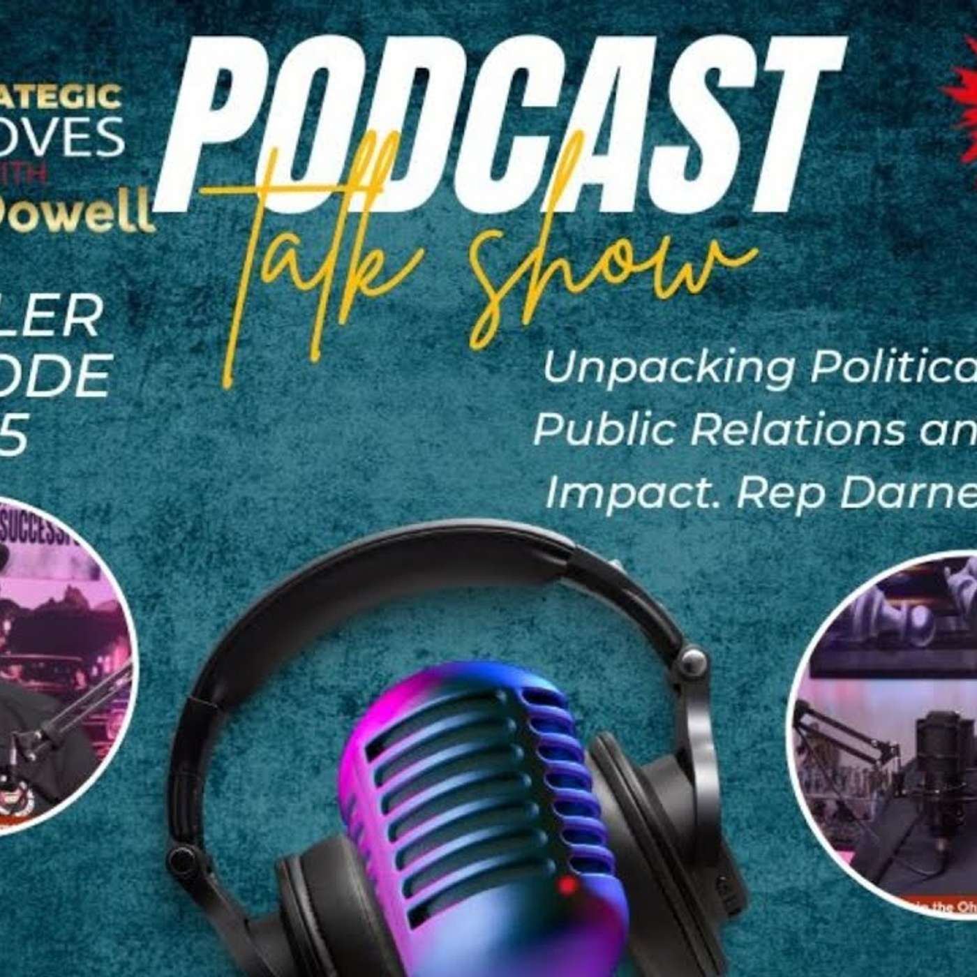 Strategic Moves with Kenn Dowell Podacst | Strategic Moves Media Network