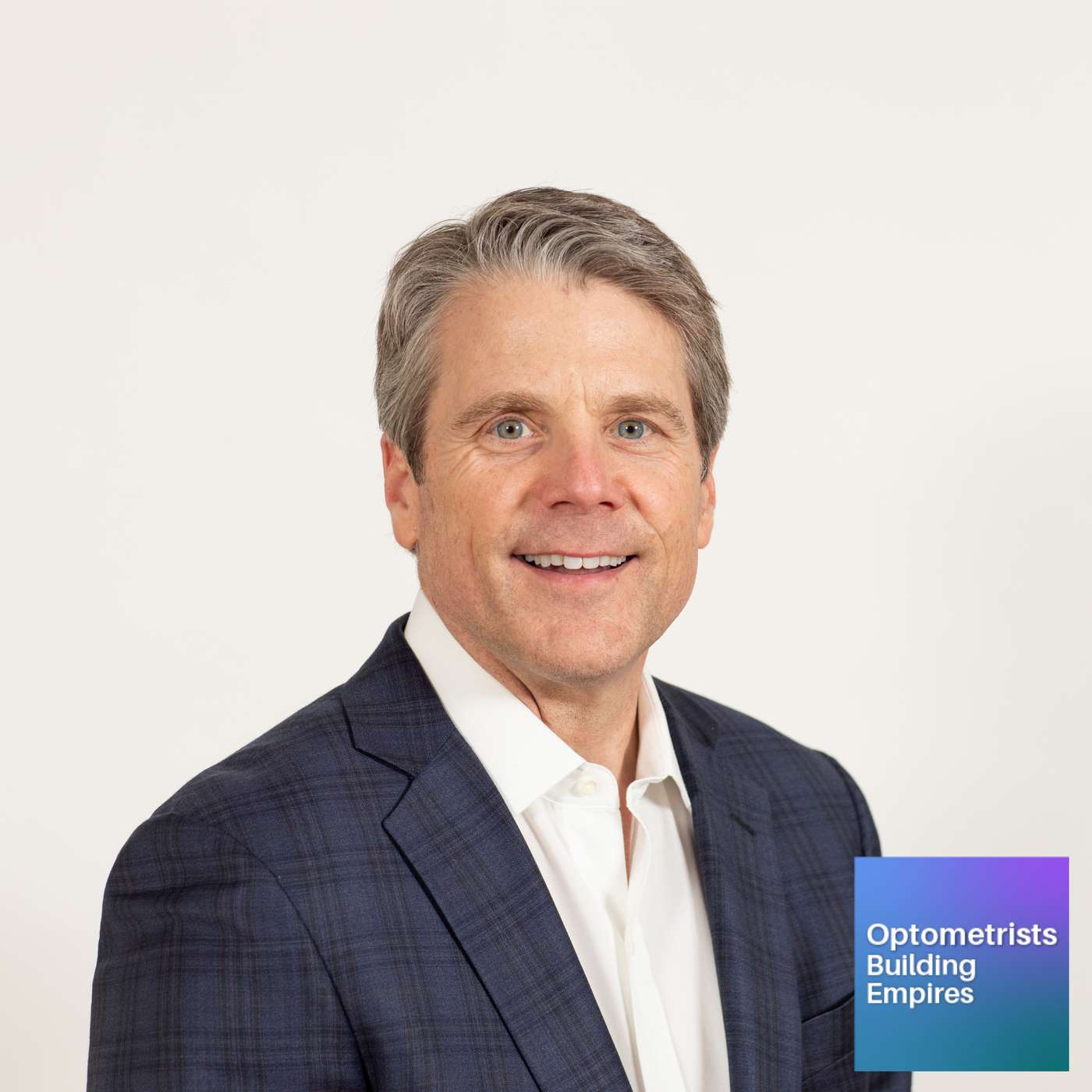 Unlock the Next Level for Your Practice- Dave Brown - Optometrists Building Empires - Episode # 074