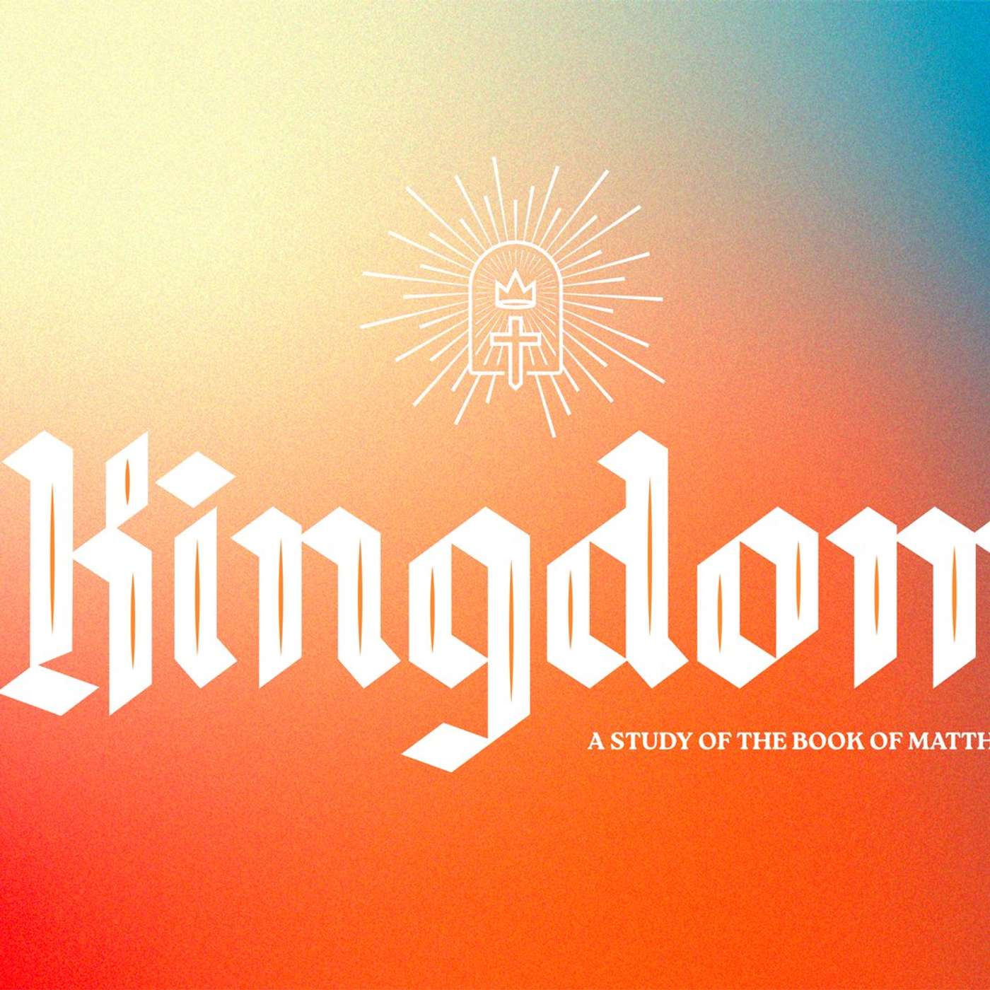 The Kingdom | Week 8 episode artwork