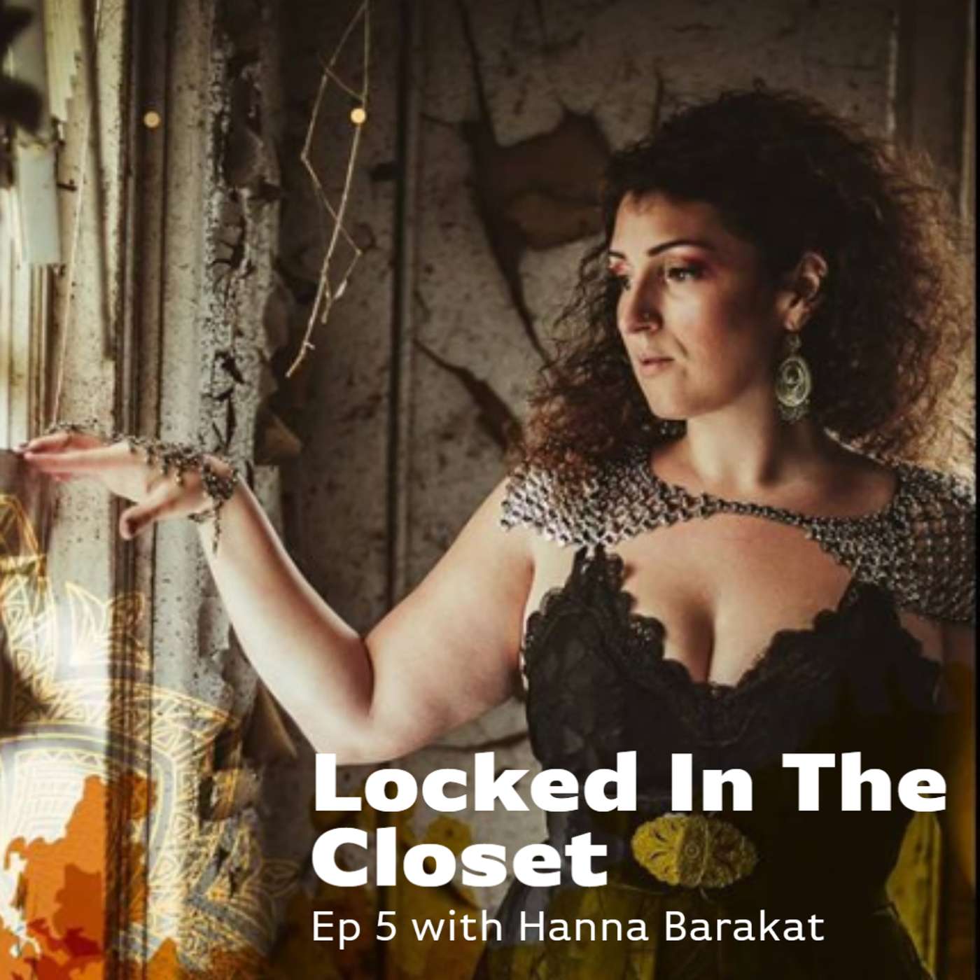 Locked In The Closet: Ep 5 with Hanna Barakat