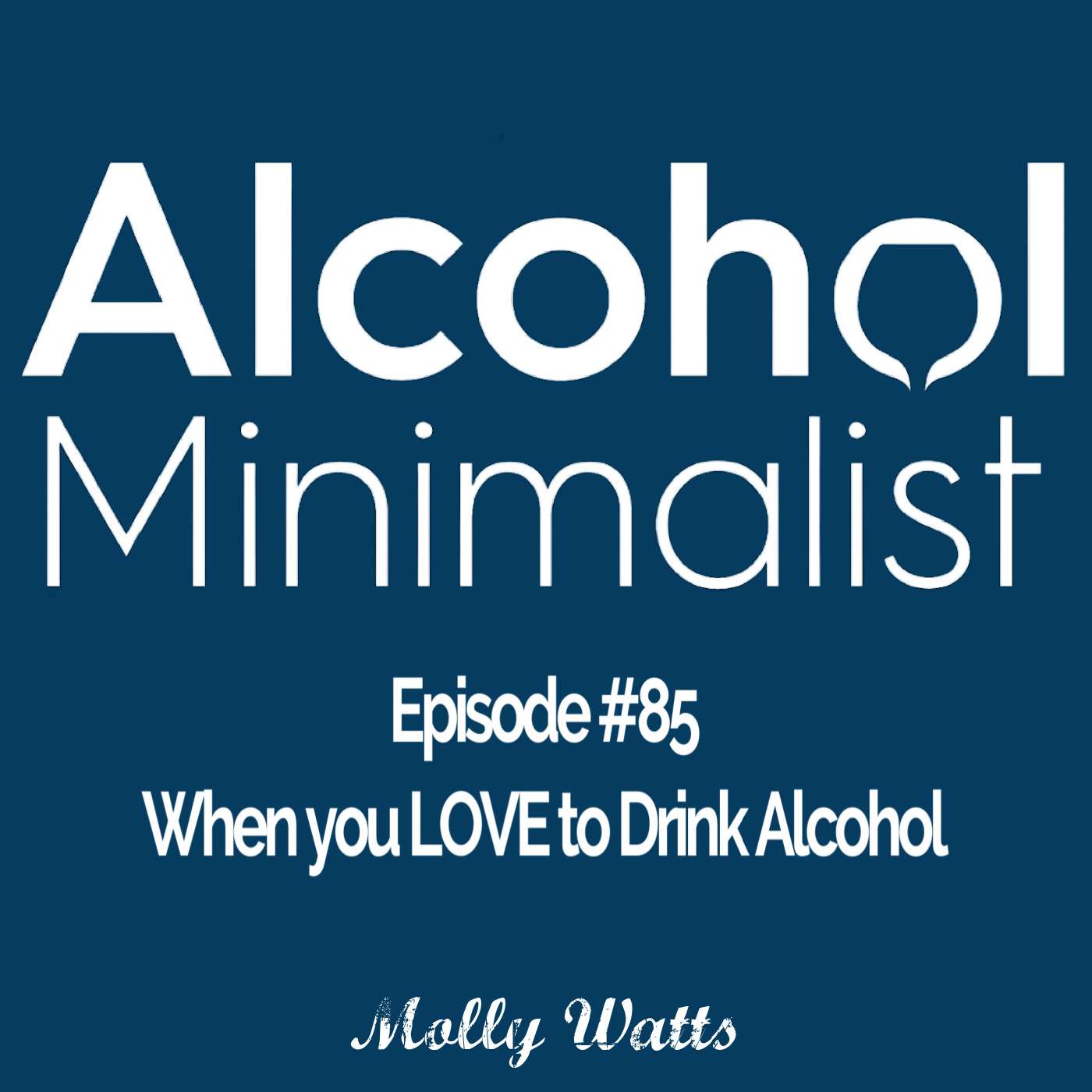 When You LOVE Drinking Alcohol episode artwork