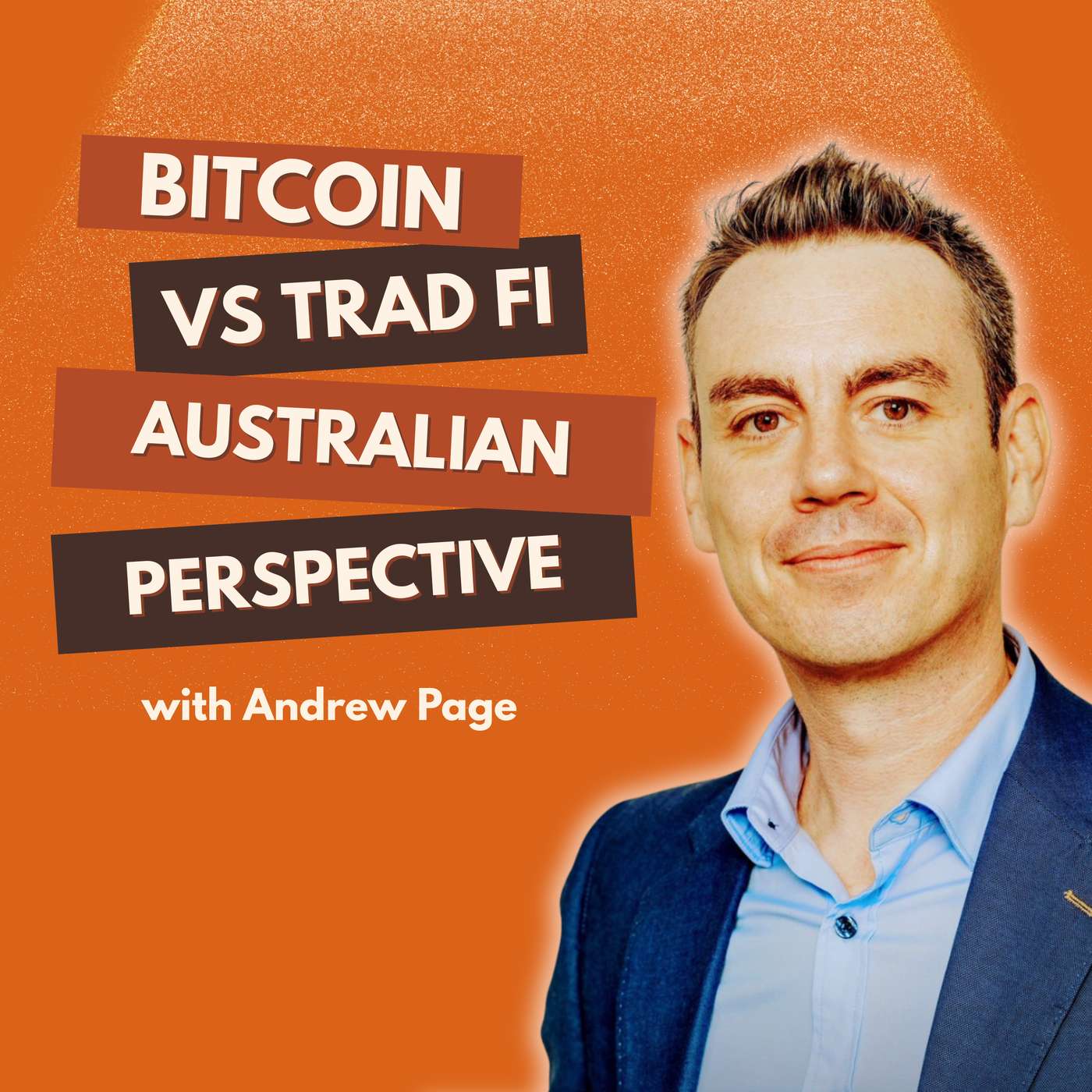 Bitcoin vs Traditional Finance: Australian Perspective | The Honest Money Show Ep. 4 ft. Andrew Page