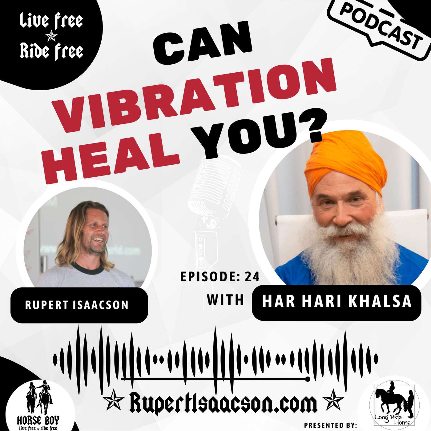Healing with Frequency: Vibration, Consciousness & the Future of Medicine with Dr. Har Hari Khalsa | Ep 24 Live Free Ride Free Healing with Frequency: Vibration, Consciousness & the Future of Medicine with Dr. Har Hari Khalsa | Ep 24 Live Free Ride Free