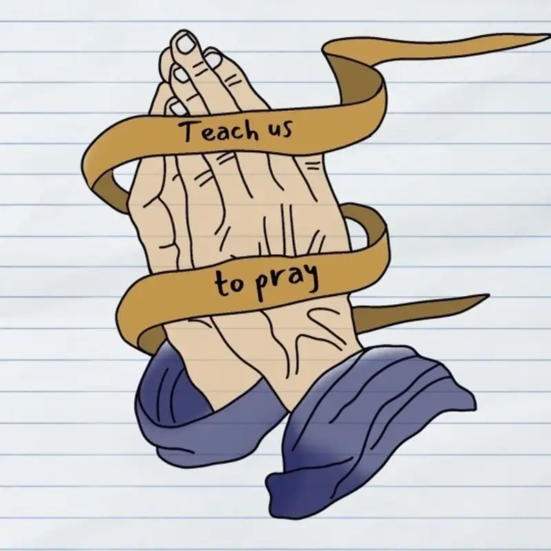 Teach us to Pray: Holy Is Your Name