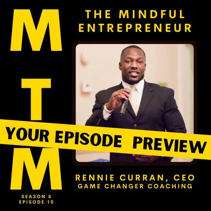 Preview of The Mindful Entrepreneur with Rennie Curran, Former NFL Player turned Successful Mindful Entrepreneur