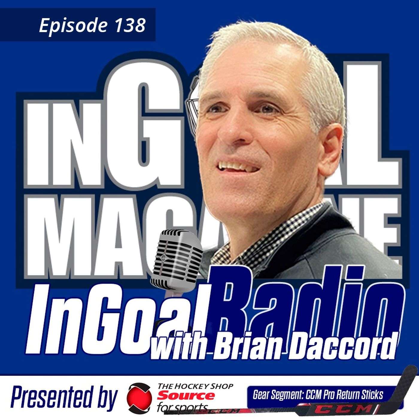 Episode 138 with Brian Daccord featuring CCM Pro Return Sticks episode artwork