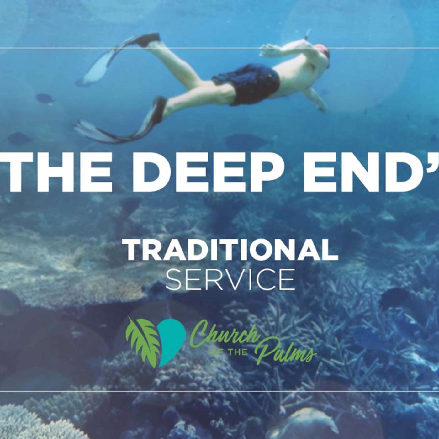 Traditional Livestream Service: "The Deep End" | Oct. 10, 2021 episode artwork